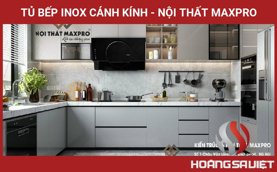 Tủ Bếp Inox Cánh Kính - Nội Thất Maxpro Tủ Bếp Inox Cánh Kính - Nội Thất Maxpro