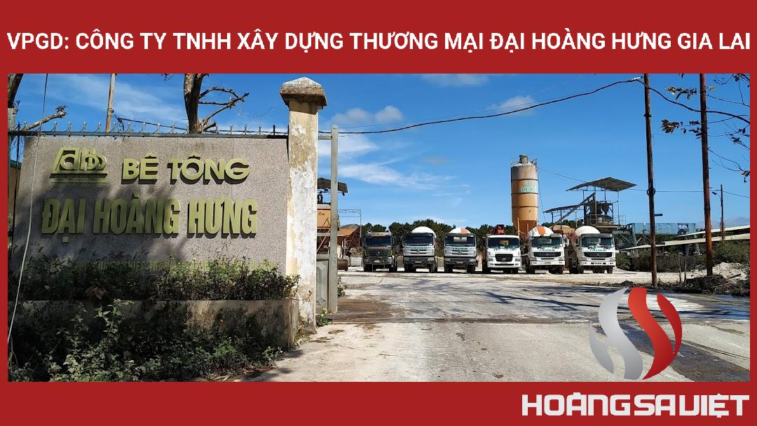 VPGD: Công Ty Tnhh Xây Dựng Thương Mại Đại Hoàng Hưng Gia Lai VPGD: Công Ty Tnhh Xây Dựng Thương Mại Đại Hoàng Hưng Gia Lai