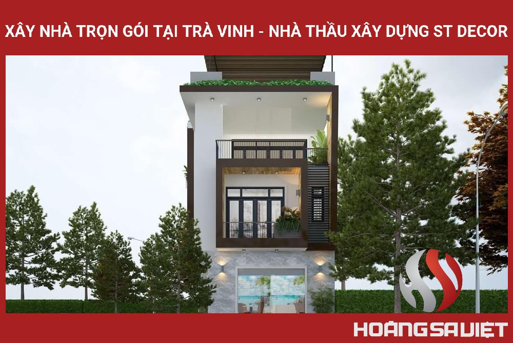 Xây Nhà Trọn Gói Tại Trà Vinh - Nhà Thầu Xây Dựng ST Decor Xây Nhà Trọn Gói Tại Trà Vinh - Nhà Thầu Xây Dựng ST Decor