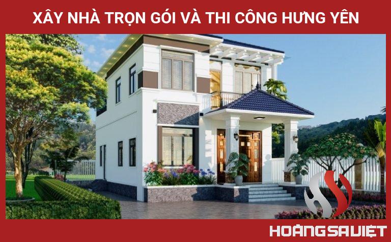 Xây Nhà Trọn Gói Và Thi Công Hưng Yên Xây Nhà Trọn Gói Và Thi Công Hưng Yên