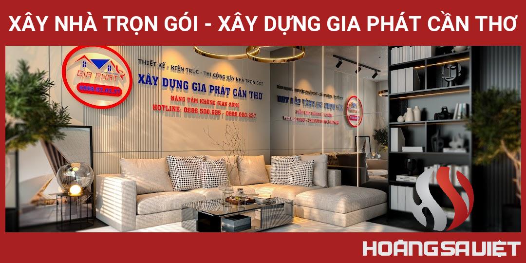 Xây Nhà Trọn Gói - Xây Dựng Gia Phát Cần Thơ Xây Nhà Trọn Gói - Xây Dựng Gia Phát Cần Thơ