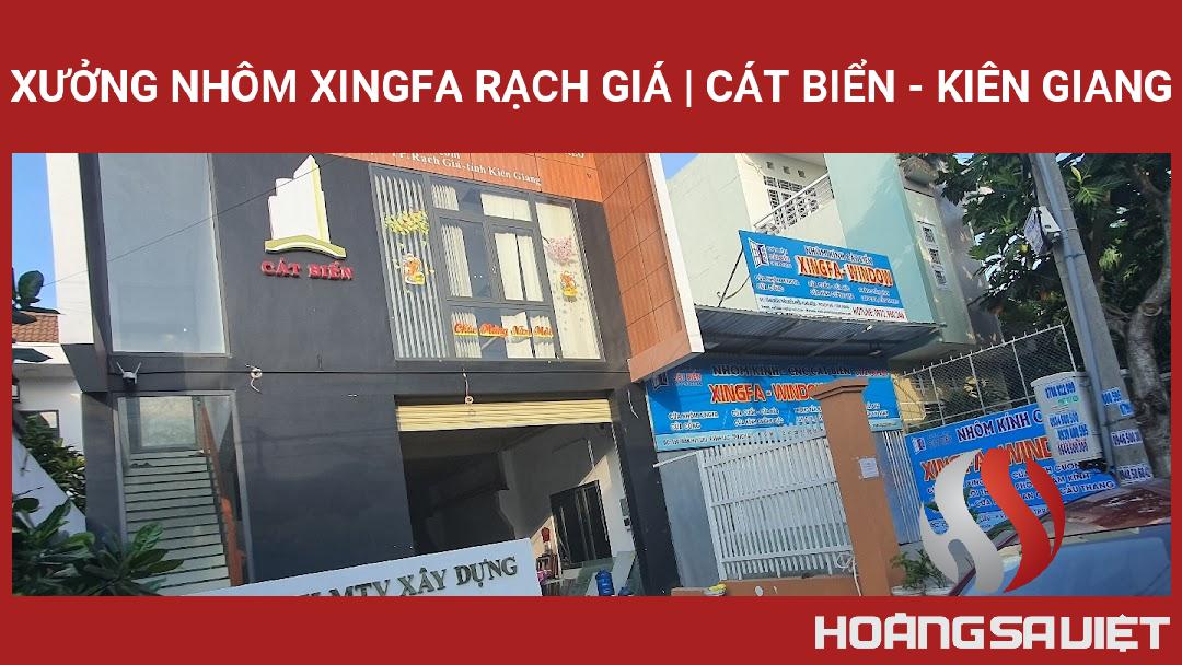 Xưởng Nhôm Xingfa Rạch Giá | Cát Biển - Kiên Giang Xưởng Nhôm Xingfa Rạch Giá | Cát Biển - Kiên Giang