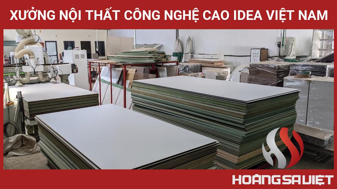 Xưởng Nội Thất Công Nghệ Cao IDEA Việt Nam Xưởng Nội Thất Công Nghệ Cao IDEA Việt Nam